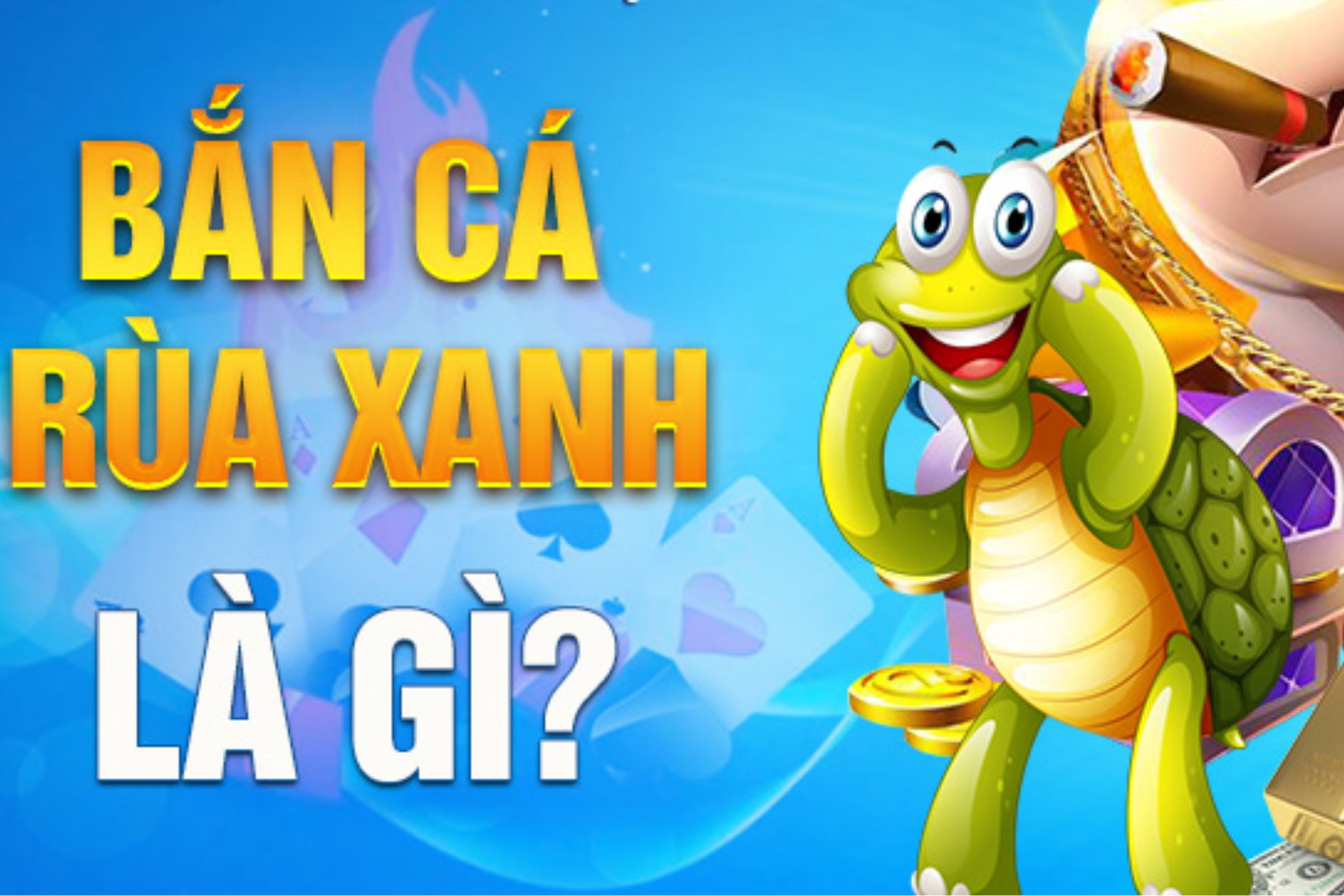 Bắn cá rùa xanh